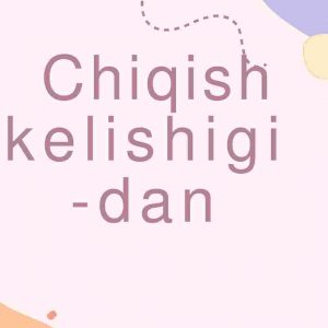 Chiqish kelishigi-dan