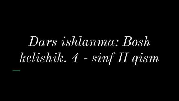 Dars ishlanma: Bosh kelishik
