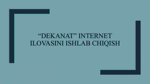 “Dekanat” internet ilovasini ishlab chiqish