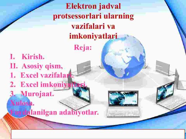 Elektron jadval protsessorlari ularning vazifalari va​  imkoniyatlari