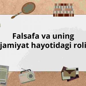 Falsafa va uning jamiyat hayotidagi roli