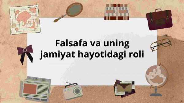 Falsafa va uning jamiyat hayotidagi roli