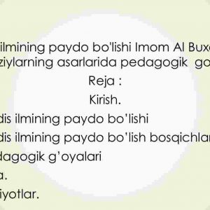 Hadis ilmining paydo bo'lishi Imom Al Buxoriy At Termiziylarning asarlarida pedagogik  go'yalar