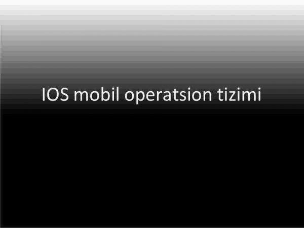 IOS mobil operatsion tizimi