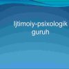 Ijtimoiy-psixologik guruh