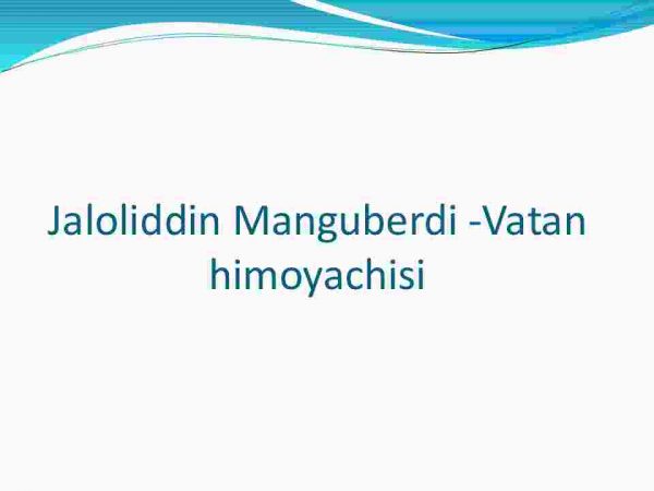 Jaloliddin Manguberdi -Vatan himoyachisi