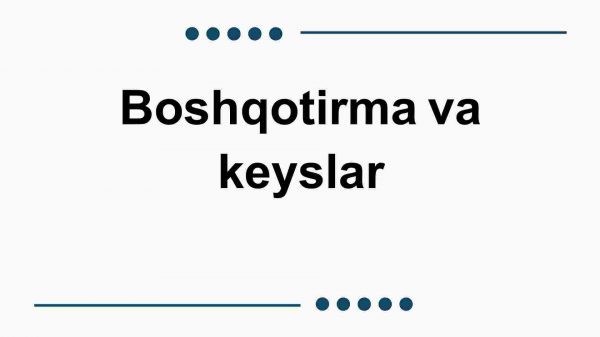 Boshqotirma va keyslar