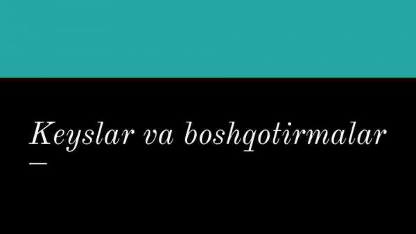 Keyslar va boshqotirmalar