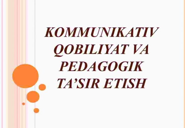 Kommunikativ qobiliyat va pedagogik ta'sir etish