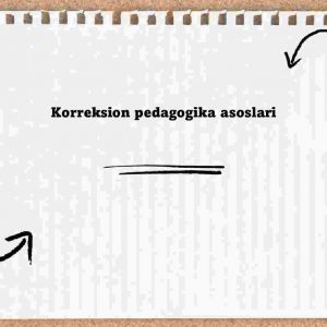 Korreksion pedagogika asoslari