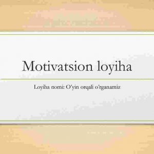 Motivatsion loyiha