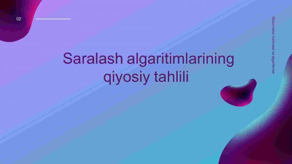 Saralash algaritimlarining qiyosiy tahlili