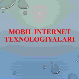 Mobil internet texnologiyalari
