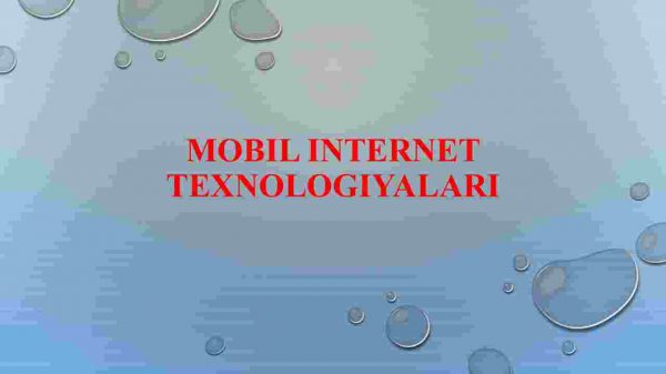 Mobil internet texnologiyalari