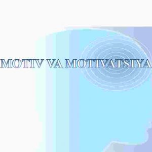 Motiv va motivatsiya