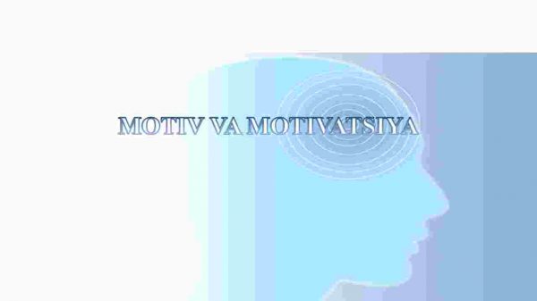 Motiv va motivatsiya