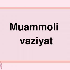 Muammoli vaziyat