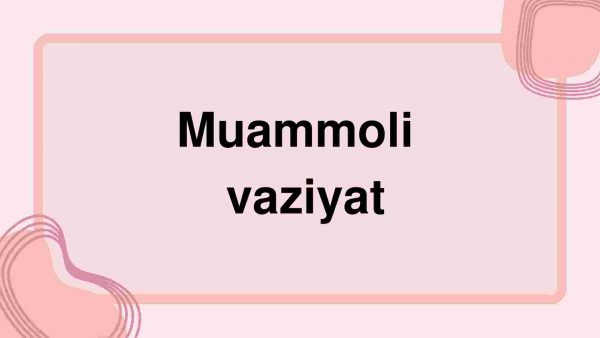 Muammoli vaziyat