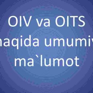 OIV va OITS haqida umumiy ma`lumot