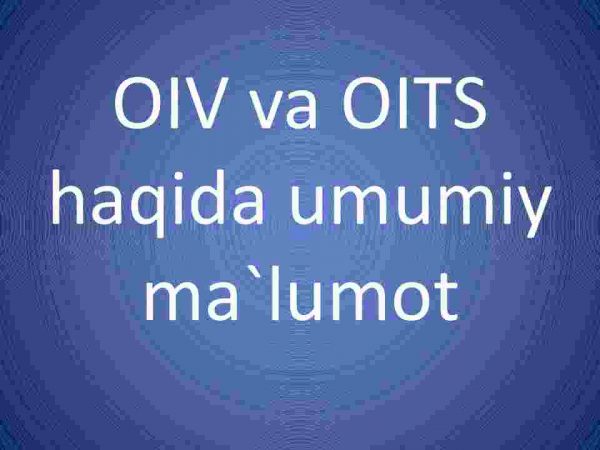 OIV va OITS haqida umumiy ma`lumot