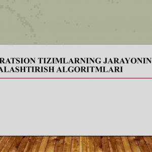 Operatsion tizimlarning jarayonini  rejalashtirish algoritmlari