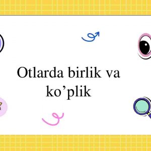 Otlarda birlik va ko’plik