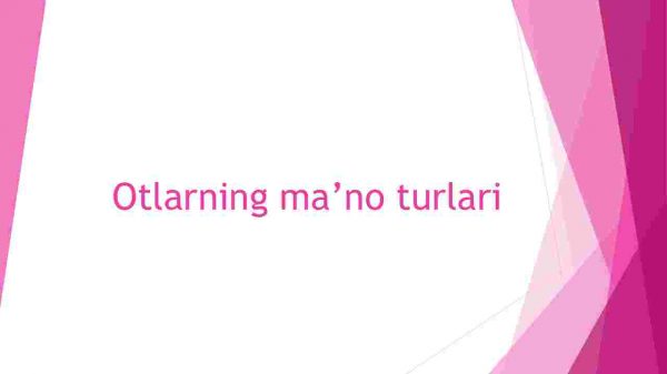 Otlarning ma’no turlari