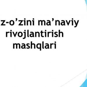 O’z-o’zini ma’naviy rivojlantirish mashqlari