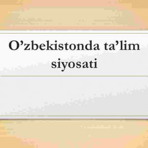 O’zbekistonda ta’lim siyosati