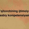 O'qituvchining ijtimoiy-kasbiy kompetensiyasi