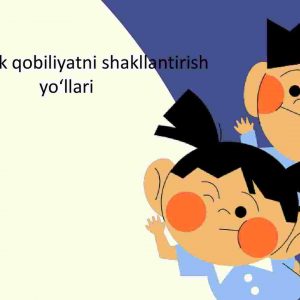 Pedagogik qobiliyatni shakllantirish yoʻllari