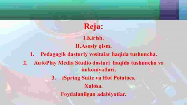 Pedagogik dasturiy vositalar ( Auto play Media Studio, CourseLab,iSpring Suite, Hot Potatoes va boshqalar) yordamida multimediali o'quv kurslarini yaratish - Image 2