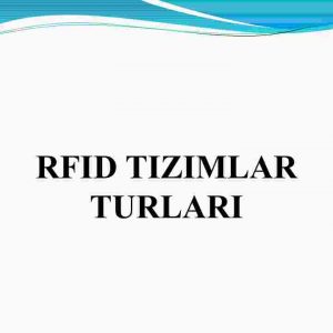 RFID tizimlar turlari