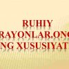 Ruhiy jarayonlar. Ong va uning xususiyatlari