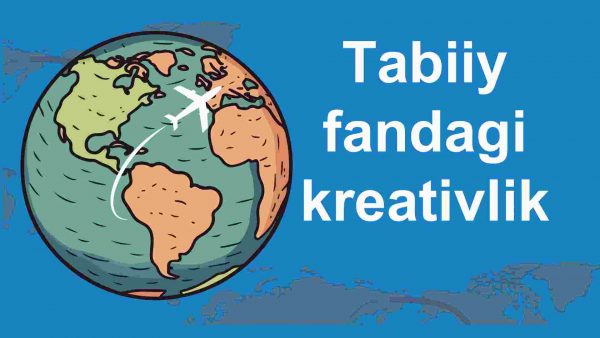 Tabiiy fandagi kreativlik