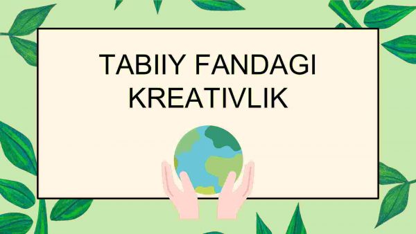Tabiiy fandagi kreativlik