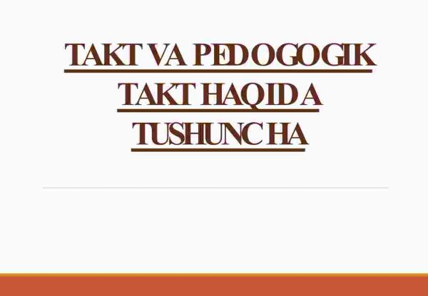 Takt va pedagogik takt haqida tushuncha
