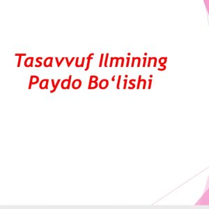 Tasavvuf ilmining paydo bo‘lishi