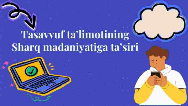 Tasavvuf taʼlimotining Sharq madaniyatiga taʼsiri