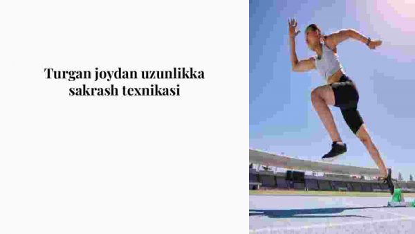 Turgan joydan uzunlikka sakrash texnikasi