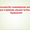 Umumta’lim maktablarida tarbiya fani o‘qitishda situativ ta’limdan foydalanish