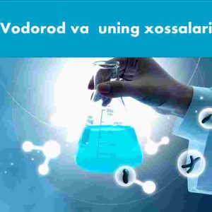 Vodorod va  uning xossalari