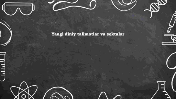 Yangi diniy talimotlar va sektalar