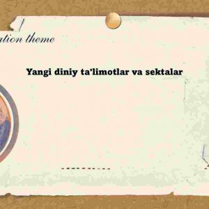 ​  Yangi diniy ta'limotlar va sektalar