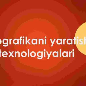 Infografikani yaratish texnologiyalari