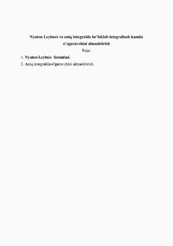 Nyutоn Lеybnеs vа аniq intеgrаldа bo'lаklаb intеgrаllаsh hаmdа o'zgаruvchini аlmаshtirish