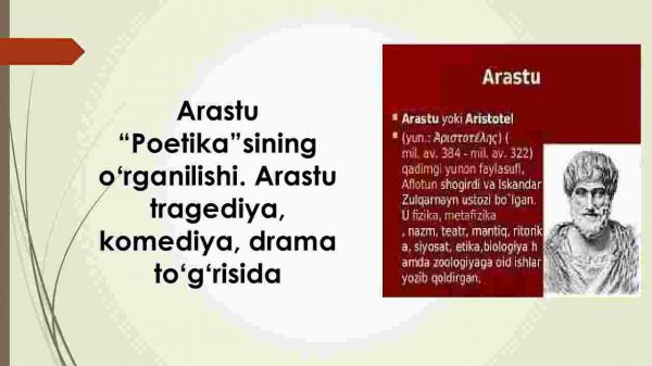 Arastu “Poetika”sining o'rganilishi. Arastu tragediya, komediya, drama to'g'risida
