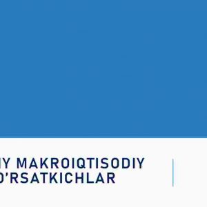 Asosiy makroiqtisodiy ko'rsatkichlar