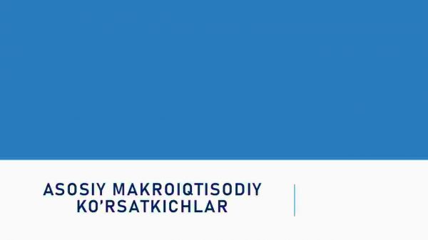 Asosiy makroiqtisodiy ko'rsatkichlar