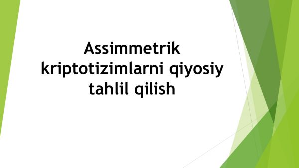 Assimmetrik kriptotizimlarni qiyosiy tahlil qilish